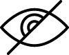 Pictogramme d'un œil avec une ligne oblique au milieu. La partie à droite est vide. 